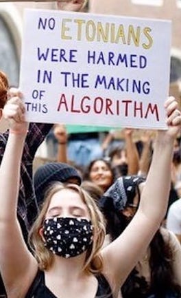 "No Etonians were harmed in the making of this algorithm" placard