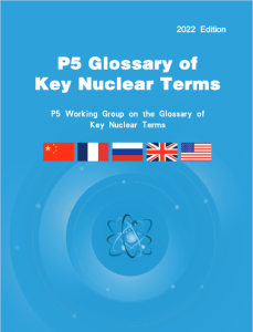 P5 Glossary of Key Nuclear Terms